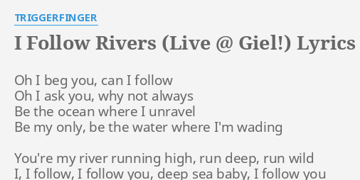 lyrics i follow rivers