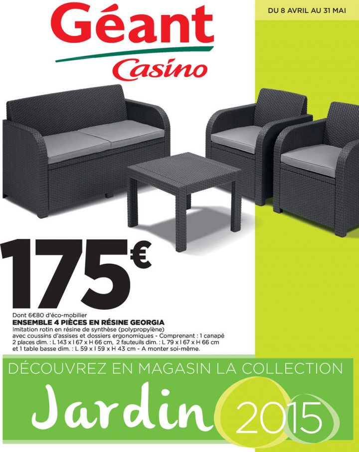 Catalogue Géant Casino Jardin Avril – Mai 2015 – Catalogue Az concernant Salon De Jardin Casino