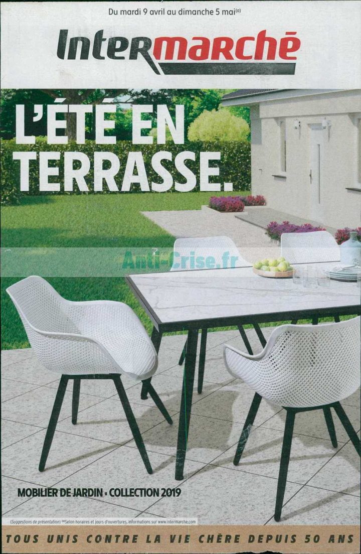 Catalogue Intermarché Du 09 Avril Au 05 Mai 2019 (Terrasse … avec Intermarché Table De Jardin