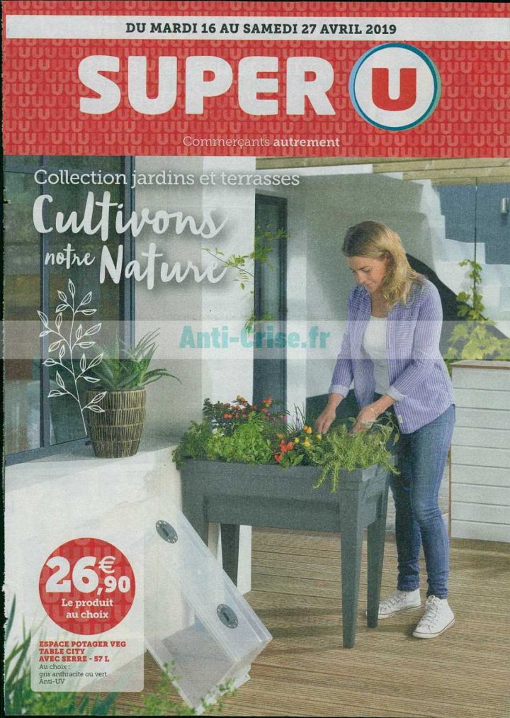 Catalogue Super U Du 16 Au 27 Avril 2019 (Jardin … serapportantà Salon De Jardin Super U