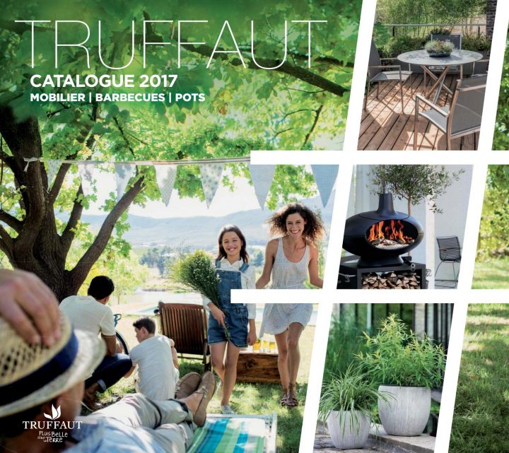 Catalogue Truffaut 2017 – Mobilier, Barbecues, Potstruffaut … à Truffaut Table De Jardin