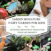 Comment Créer Un Jardin Miniature &quot;fairy Garden&quot; Avec Les Kids tout Decoration De Jardin A Faire Soi Meme