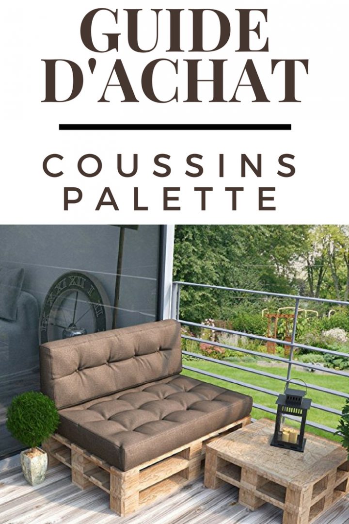 Coussin Palette : Guide D'achat 2019 (+ Bons Plans … pour Coussin Pour Salon De Jardin En Palette