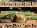 Tips How To Build A U-Shaped Raised Garden Bed. Creating ... destiné Construire Jardin Surélevé