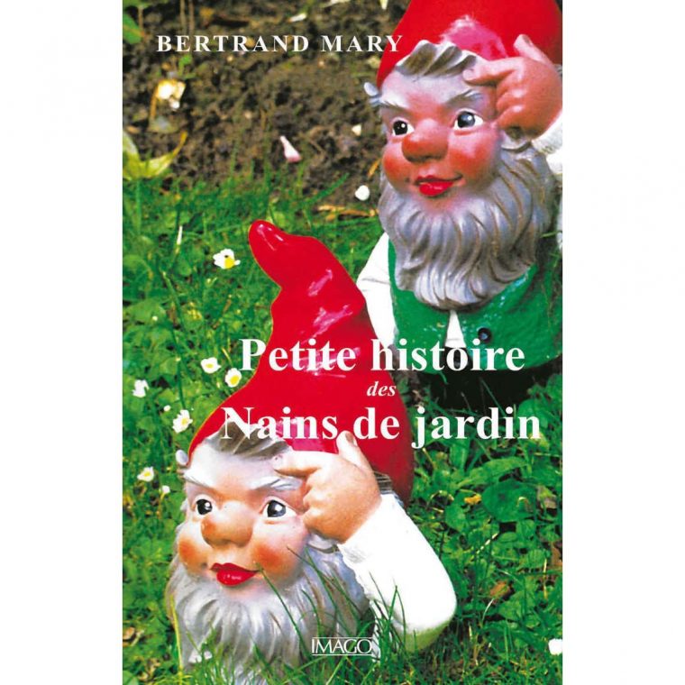 Petite Histoire Des Nains De Jardin By Bertrand Mary pour L'histoire Du Nain De Jardin