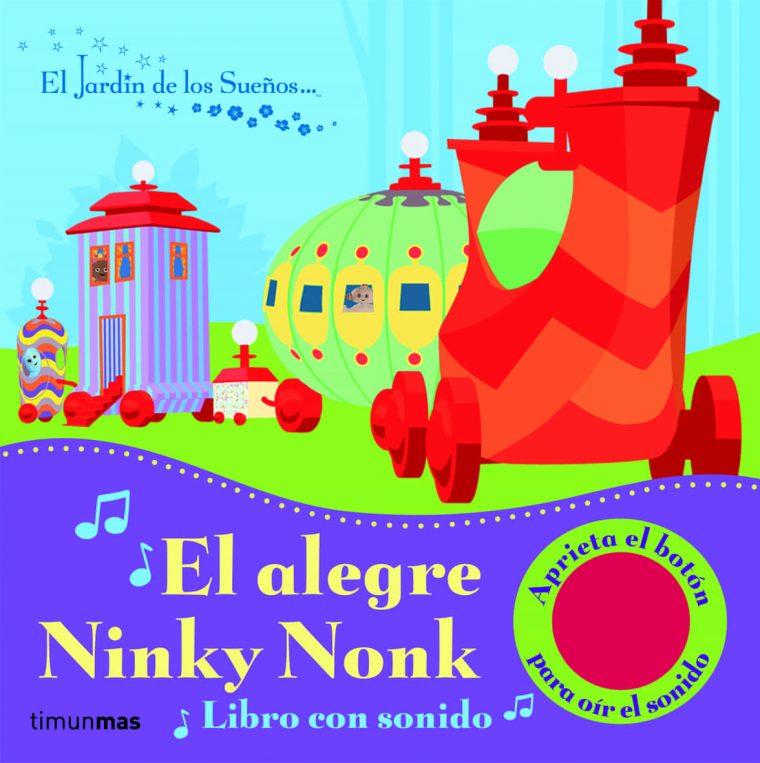 El Alegre Ninky Nonk (El Jardin De Los Sueños) (Libro Con … pour El Jardin De Los Suenos