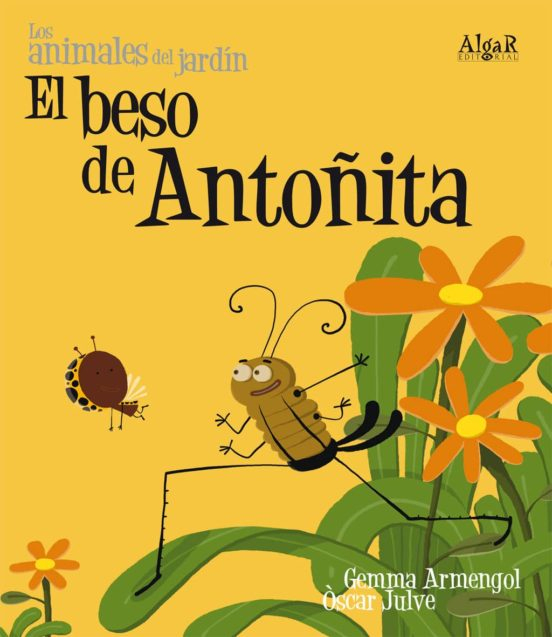 El Beso De Antoñita (Los Animales Del Jardin) (Imprenta … encequiconcerne El Jardín Del Libro