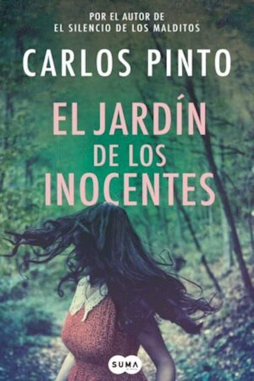 El Jardín De Los Inocentes – Carlos Pinto | Librenta serapportantà El Jardin Olvidado Sinopsis