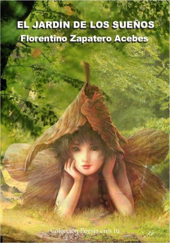 El Jardín De Los Sueños. Florentino Zapatero Acebes - La ... à El Jardin De Los Suenos
