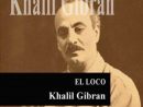 El Loco De Khalil Gibran En Novela, Relatos Y Poesía En ... encequiconcerne Jobrane Khalil Jobrane