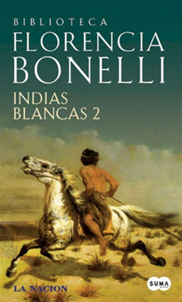 Indias Blancas: La Vuelta Del Ranquel #2 | Libros Para … tout El Jardin Olvidado Epub