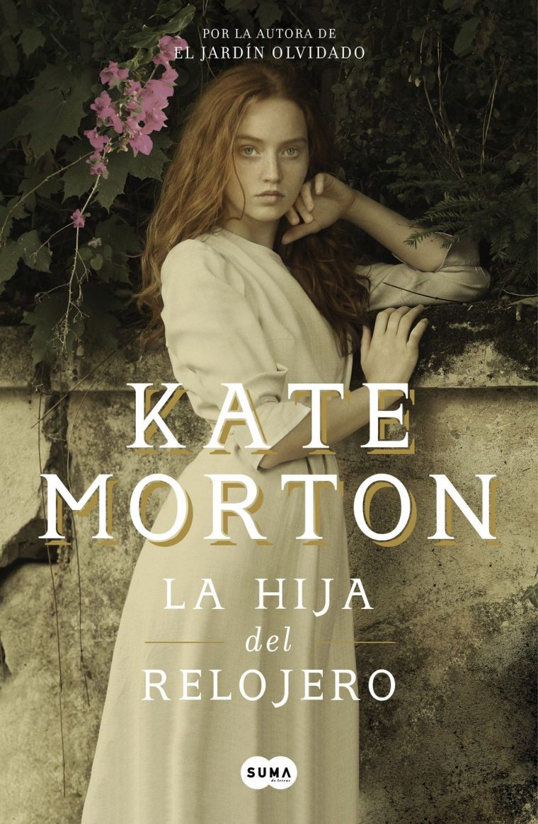 La Hija Del Relojero, De Kate Morton – Lectoras Cotorras concernant El Jardín Olvidado De Kate Morton Pdf