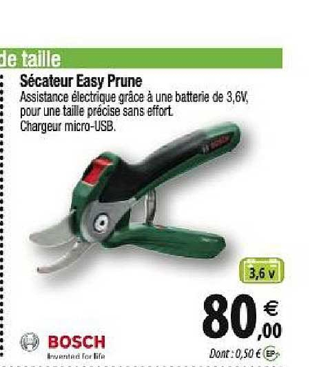 Offre Sécateur Easy Prune Bosch Chez Tridome avec Sécateur Électrique Bricomarché