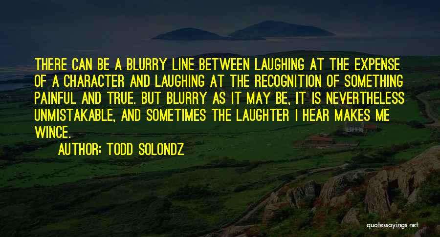 Top 13 Quotes &amp; Sayings About Laughing At Others Expense dedans Lori Solondz