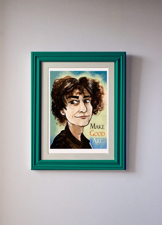 Neil Gaiman Make Good Art Original Print